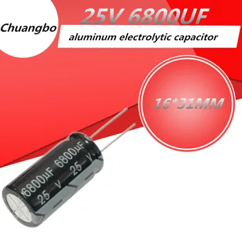 5gab-10pcs 25V6800UF 16*31MM alumīnija elektrolītisko kondensatoru 25V 6800UF 16*31MM