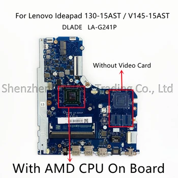 Lenovo Ideapad 130-15AST V145-15AST Klēpjdators Mātesplatē DLADE LA-G241P Ar AMD A4 A6-9225 A9-9425 CPU DDR4 100% Jaunas Oriģinālas