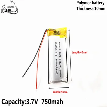 3.7 V 750mAh 102040 Litija Polimēru Li-Po li ion Baterijas šūnas Mp3 MP4 MP5 GPS mobilie bluetooth