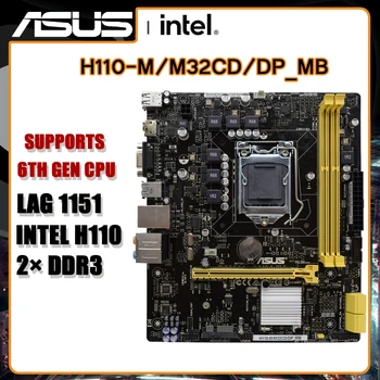 ASUS H110-M/M32CD Mātesplati LGA1151 Ligzda 64GB DDR3 HDMI MicroATX atbalstu 6. Paaudzes CPU Cita H110 Mātesplati