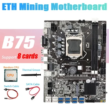 B75 ETH Ieguves Mātesplati 8XPCIE USB+Izlases CPU+Thermal Grease+SATA Kabelis+Switch Kabeli LGA1155 Miner Mātesplati