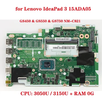 Lenovo IdeaPad 3 15ADA05 / IdeaPad 3-17ADA05 klēpjdators mātesplatē GS450 & GS550 & GS750 NM-C821 ar CPU 3050U / 3150U RAM 0G