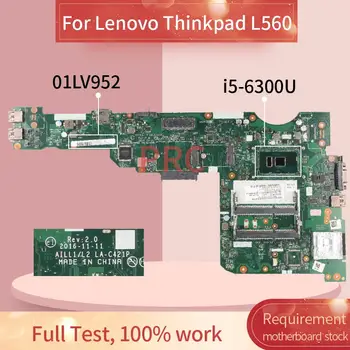 01LV952 01AY819 Lenovo Thinkpad L560 I5-6300U Klēpjdators mātesplatē AILL1/L2 LA-C421P SR2F0 DDR3 Grāmatiņa Mainboard