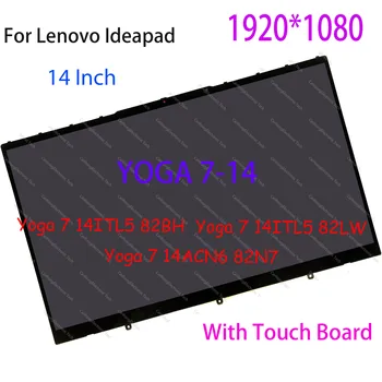 Lenovo Jogas 7i 7 14ITL5 82BH 82LW 7 14ACN6 82N7 7-14ITL5 Klēpjdatoru LCD Nomaiņa Display FHD Touch Screen Montāža 5D10S39740
