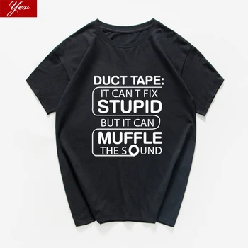 Duct Tape nevar Noteikt Stulba, bet var Purns Skaņas smieklīgi t-krekls vīriešiem vēstuli izdrukāt, kokvilnas topi vīriešiem 