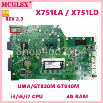 X751LD i3/ i5/i7CPU 4G UMA/GT820M/940M Mainboard Par Asus X751LA X751LD F751LDV X751LDV X751LJ X751LB X751LN Mātesplati, ko Izmanto