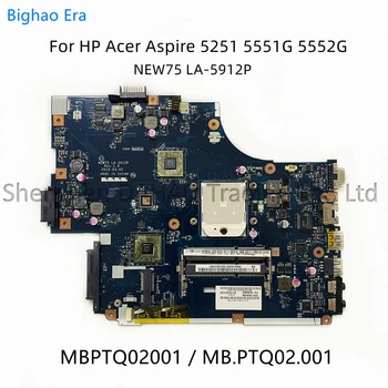 Bighao Laikmets Acer Aspire 5251 5551 5552 5551G 5552G Klēpjdators Mātesplatē NEW75 LA-5912P 100% Pilnībā Pārbaudīta (Bezmaksas piegāde)