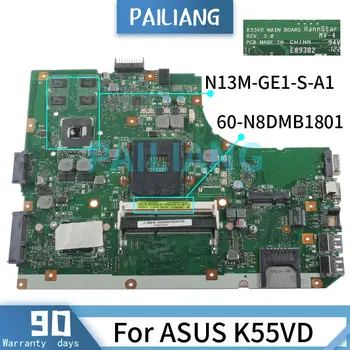 PAILIANG Portatīvo datoru mātesplati Par ASUS K55VD Mainboard REV:3.0 N13M-GE1-S-A1 DDR3 PĀRBAUDĪTA