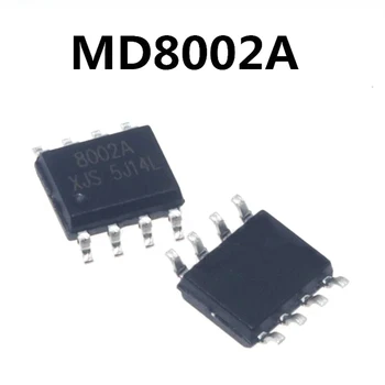 10PCS 8002A SOP8 MD8002A MD8002 8002 SOP-8 SOP SMD jaunu un oriģinālu IC Chipset